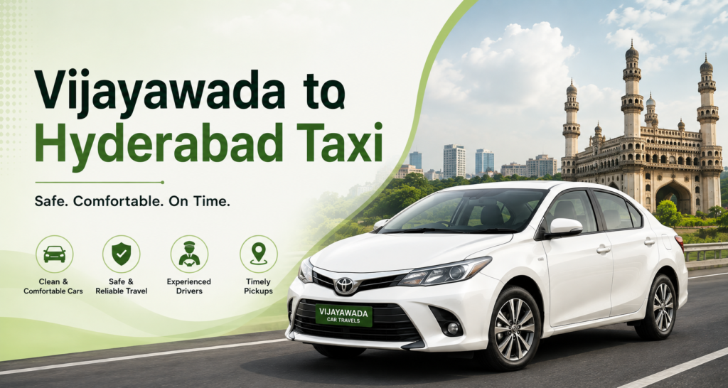 Vijayawada to Hyderabad Taxi
